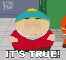 Its True Eric Cartman GIF - Its True Eric Cartman South Park GIFs