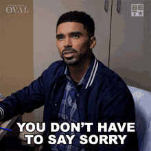 You Dont Have To Say Sorry Kareem Richardson GIF - You Dont Have To Say Sorry Kareem Richardson The Oval GIFs