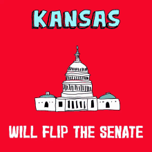 Kansas Will Flip The Senate Ks GIF - Kansas Will Flip The Senate Kansas Ks GIFs