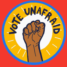 Vote Unafraid Fist GIF - Vote Unafraid Fist Raised Fist GIFs