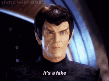 Star Trek Vulcan GIF - Star Trek Vulcan Its A Fake GIFs