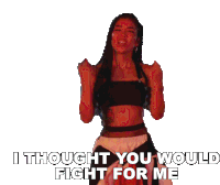 I Thought You Would Fight For Me Jhene Aiko Sticker - I Thought You Would Fight For Me Jhene Aiko A And B Song Stickers