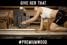 Give Her That Slickdotr GIF - Give Her That Slickdotr Premiumwood GIFs