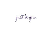 Just Be You GIF - Just Be You GIFs