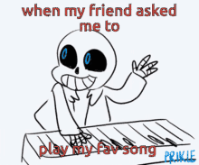 undertale sans with piano when my friend ask me to play my favorite song piano cool