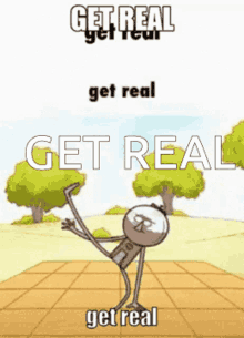 Get Real Funny GIF - Get Real Funny Epic GIFs