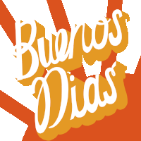 Buenos Dias Goodmorning Sticker - Buenos Dias Goodmorning Rise And Shine Stickers