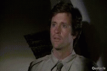 Surely you can't be serious GIF from the movie Airplane