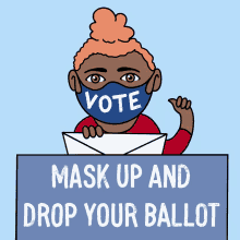Vote Mask Up GIF - Vote Mask Up Drop Your Ballot GIFs
