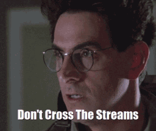 Dont Cross The Streams Egon GIF - Dont Cross The Streams Egon Ghostbusters GIFs