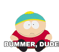 Bummer Dude Eric Cartman Sticker - Bummer Dude Eric Cartman South Park Stickers