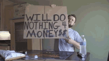 Will Do Nothing For Money Signage GIF - Will Do Nothing For Money Signage Lazy GIFs