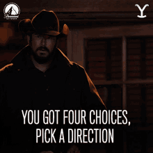 You Got Four Choices Pick A Direction Rip Wheeler GIF - You Got Four Choices Pick A Direction Rip Wheeler Cole Hauser GIFs