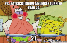 21 GIF - Spongebob Funnier Than24 Patrick GIFs
