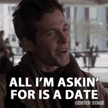 All Im Asking For Is A Date Lets Go Out GIF - All Im Asking For Is A Date Date Lets Go Out GIFs