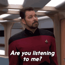 Are You Listening To Me William Riker GIF - Are You Listening To Me William Riker Star Trek GIFs