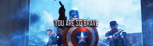 You Are So Brave - Brave GIF - Captain America Shield Raid GIFs