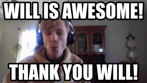 William Awesome Wil GIF - William Will Awesome Wil GIFs