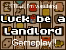 Im Watching Luck Be A Landlord GIF - Im Watching Luck Be A Landlord Gameplay GIFs