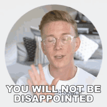 You Will Not Be Disappointed Tyler Oakley GIF - You Will Not Be Disappointed Tyler Oakley Tyler Oakley Channel GIFs