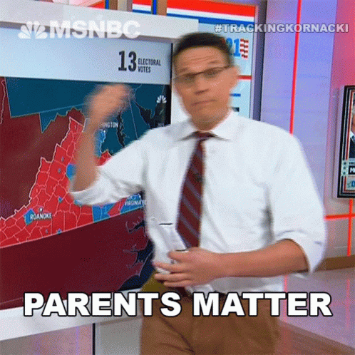 Parents Matter Steve Kornacki GIF - Parents Matter Steve Kornacki Msnbc GIFs