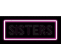 Sister Sisters Sticker - Sister Sisters Neon Stickers