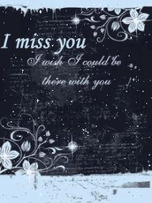I Miss You I Wish I Could Be There With You GIF - I Miss You I Wish I Could Be There With You GIFs