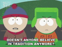 Doesnt Anyone Believe In Tradition Anyone Kyle Broflovski GIF - Doesnt Anyone Believe In Tradition Anyone Kyle Broflovski Stan Marsh GIFs