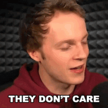 They Dont Care Fred Pye GIF - They Dont Care Fred Pye Nought GIFs