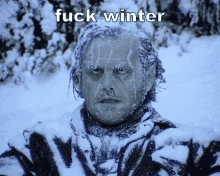 fuck winter fuck winter cold freezing