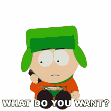 what do you want kyle south park annoyed what do you need
