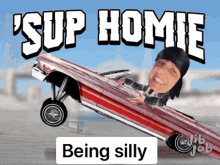 Sup Homie Silly GIF - Sup Homie Silly Car GIFs