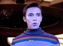 Wow, Wesley - Star Trek GIF - Star Trek Wesley Crusher Wil Wheaton GIFs