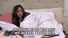 We Only Care Because We Worry About Her Nicole Polizzi GIF - We Only Care Because We Worry About Her Nicole Polizzi Snooki GIFs