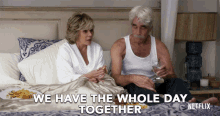 We Have The Whoel Day Together Phil GIF - We Have The Whoel Day Together Phil Sam Elliott GIFs