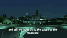 gta grand theft auto gta one liners and still no leads as to the cause of the massacre gta grand theft auto gta one liners and still no leads as to the cause of the massacre