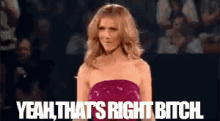 That'S Right B***ch! GIF - Yes Yeah Thatsright GIFs