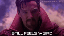 Still Feels Weird Doctor Strange GIF - Still Feels Weird Doctor Strange Benedict Cumberbatch GIFs