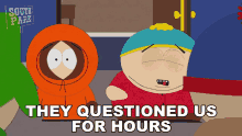 They Questioned Us For Hours Eric Cartman GIF - They Questioned Us For Hours Eric Cartman Kenny Mccormick GIFs