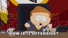 How Is It Offensive Cartman GIF - How Is It Offensive Cartman South Park GIFs