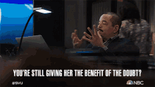 youre still giving her the benefit of the doubt odafin tutuola law and order special victims unit why do you still trust her do you still believe in her