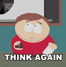 Think Again Cartman GIF - Think Again Cartman South Park GIFs