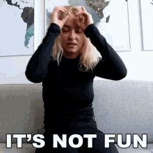Its Not Fun Mimi GIF - Its Not Fun Mimi Michaela Lintrup GIFs