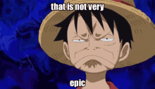 Luffy One Piece GIF - Luffy One Piece That Is Not Very Epic GIFs
