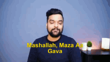 Mashallah Maza Aa Gaya Maza Aaya GIF - Mashallah Maza Aa Gaya Maza Aaya Stufflistings GIFs