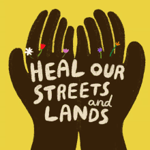Heal Our Streets Heal Our Land GIF - Heal Our Streets Heal Our Land Heal GIFs