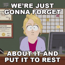 Were Just Gonna Forget About It And Put It To Rest Strong Woman GIF - Were Just Gonna Forget About It And Put It To Rest Strong Woman South Park GIFs