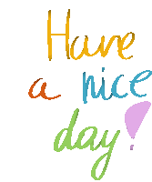 Have A Nice Day Its A Nice Day Sticker - Have A Nice Day Its A Nice Day Sunny Stickers