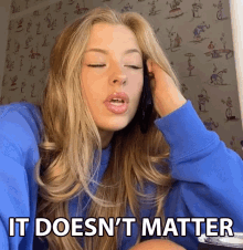 It Doesnt Matter Dont Worry GIF - It Doesnt Matter Dont Worry Its Fine GIFs