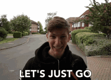 Lets Just Go Lets Go GIF - Lets Just Go Lets Go Come On GIFs